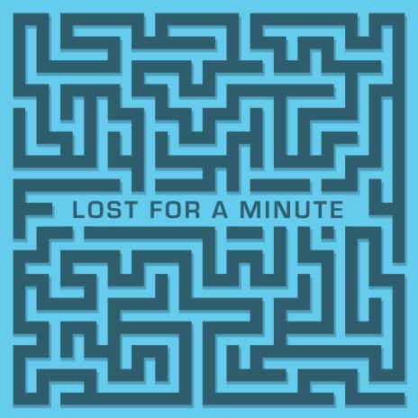 Lost For A Minute | Boomplay Music