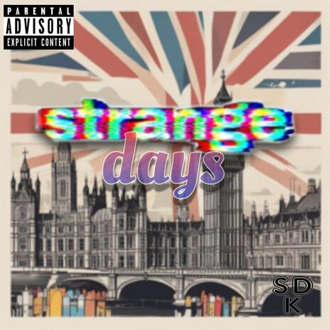 Strange days (a National Anthem) | Boomplay Music