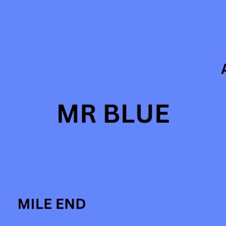 Mr Blue | Boomplay Music