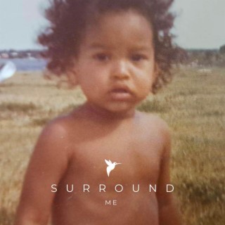 Surround Me lyrics | Boomplay Music