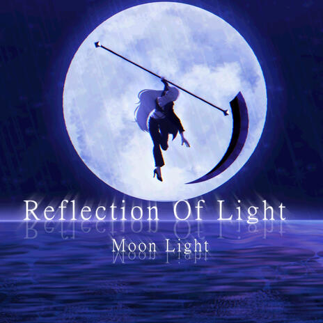 Moon Light (Reflection Of Light) | Boomplay Music