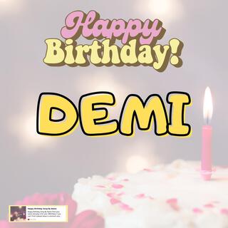 Birthday Song DEMI (Happy Birthday DEMI)