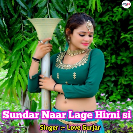Sundar Naar Lage Hirni Si (Gurjar Rasiya) | Boomplay Music