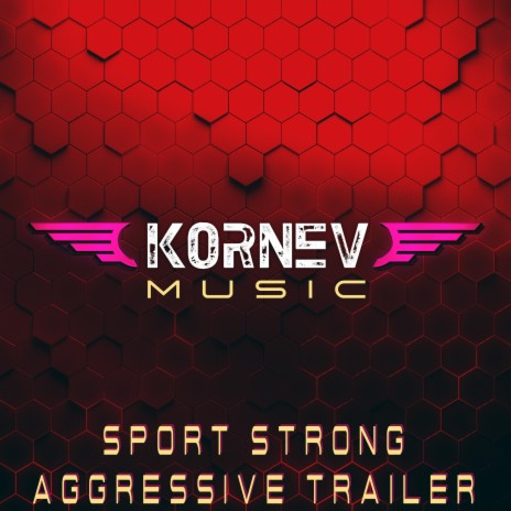 Sport Strong Aggressive Trailer | Boomplay Music