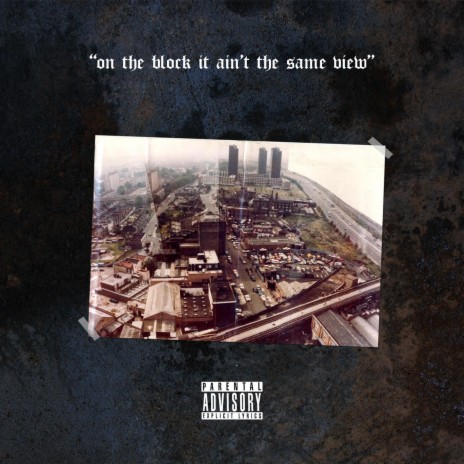 On The Block It Ain't The Same View | Boomplay Music