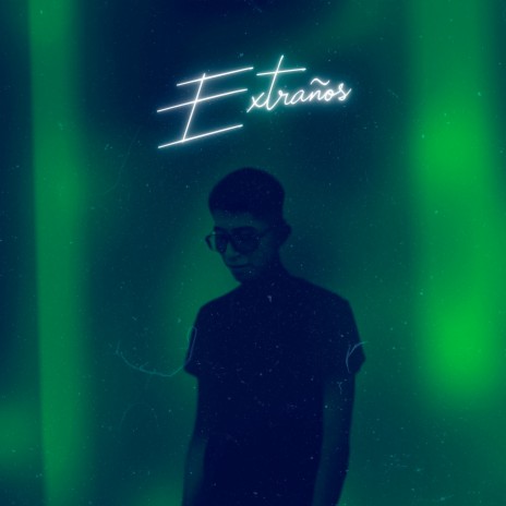 Extraños | Boomplay Music