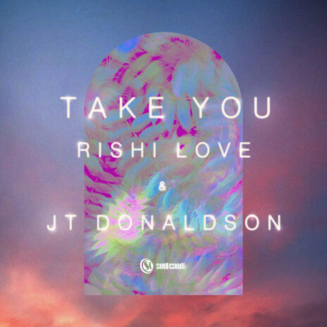 Take You ft. JT Donaldson | Boomplay Music