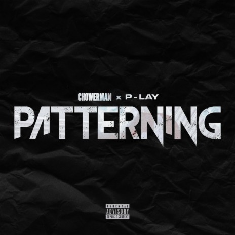Patterning ft. P-Lay