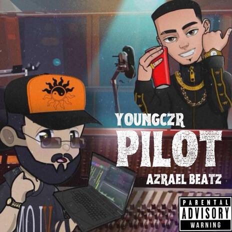 PILOT ft. AZRAEL BEATZ