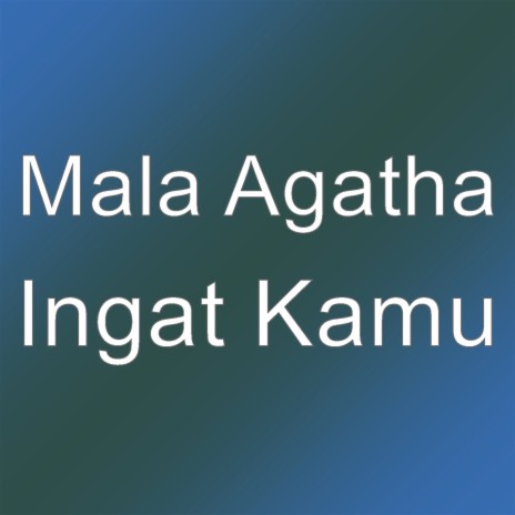 Ingat Kamu | Boomplay Music