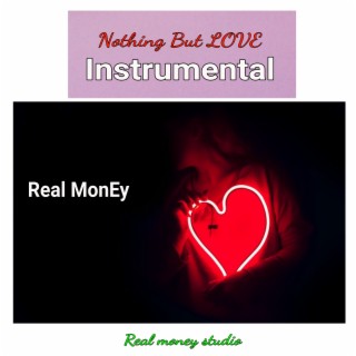 Nothing but Love (Instrumental)
