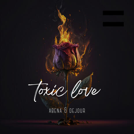 Toxic Love ft. DEJOUR | Boomplay Music