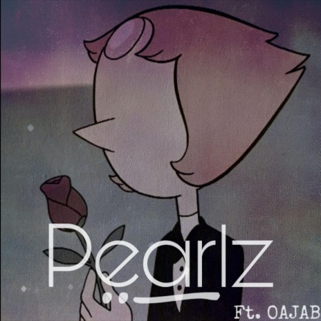 Pearlz (feat. OAJAB) | Boomplay Music