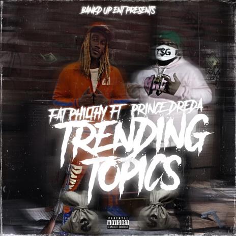 Trending Topics ft. Prince Dreda | Boomplay Music