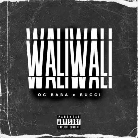Waliwali ft. Bucci | Boomplay Music