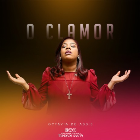 O Clamor ft. Comunidade Trindade Santa | Boomplay Music