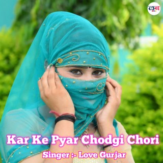Kar Ke Pyar Chod Gayi Chori (Sad Song)