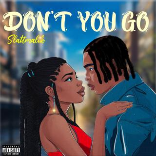 Don't You Go lyrics | Boomplay Music