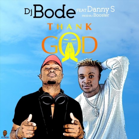 Thank God (feat. Danny S) | Boomplay Music