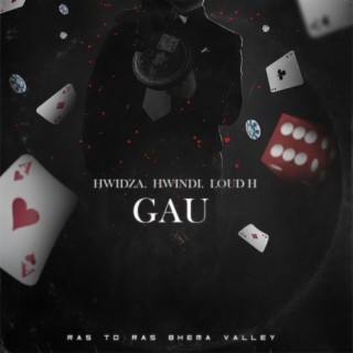 Gau (feat. Hwinza & Loud H)