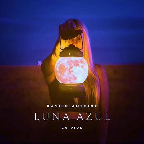 Luna azul (En vivo) | Boomplay Music