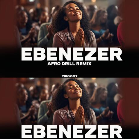 EBENEZER (Christian Afro Drill)