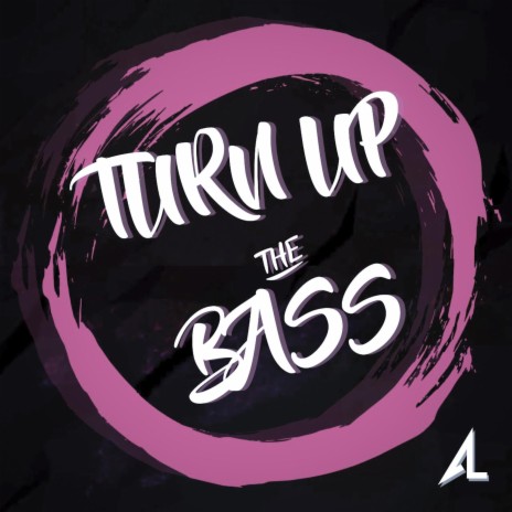 Turn Up The Bass (Extended) | Boomplay Music