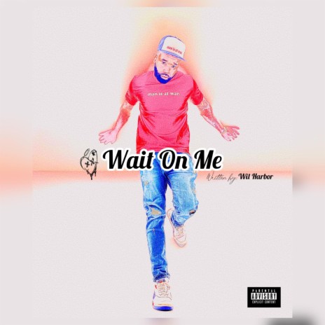 Wait On Me | Boomplay Music