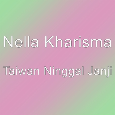 Taiwan Ninggal Janji | Boomplay Music