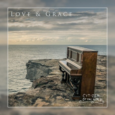 Love & Grace | Boomplay Music