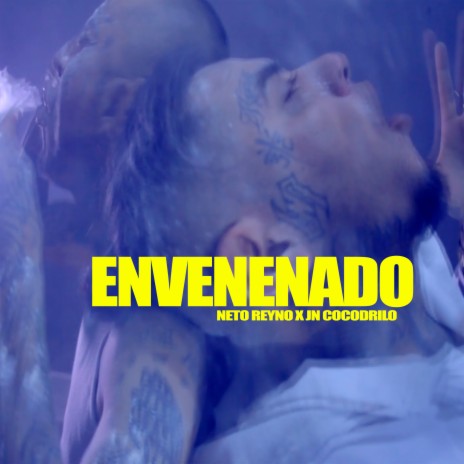 Envenenado ft. JN Cocodrilo | Boomplay Music