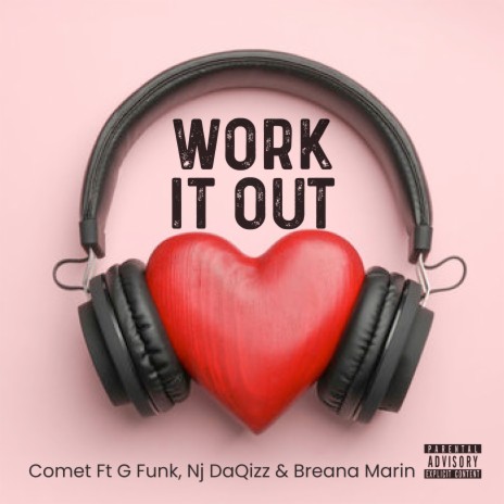 Work It Out ft. G Funk, Breana Marin & Nj DaQuizz