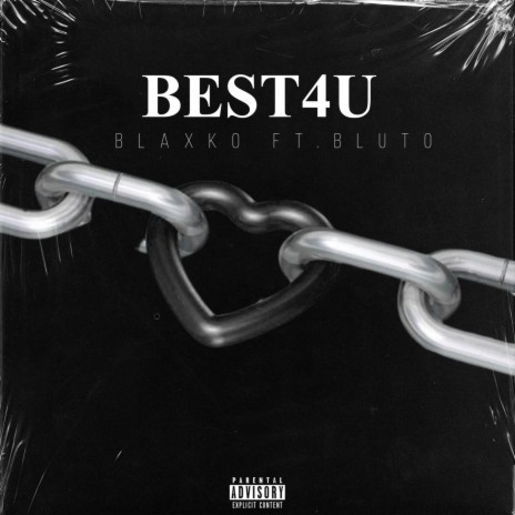 BEST4U ft. Bluto | Boomplay Music
