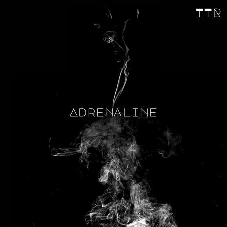 Adrenaline. | Boomplay Music