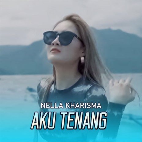 Aku Tenang | Boomplay Music