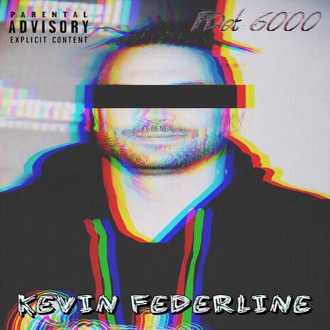 Pdot 6000 Kevin Federline | Boomplay Music