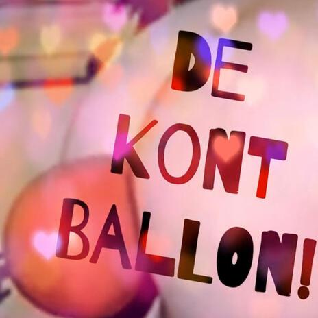 De Kont Ballon! | Grappige liedjes! | Boomplay Music