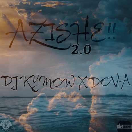 Azishe 2.0 ft. Dova | Boomplay Music