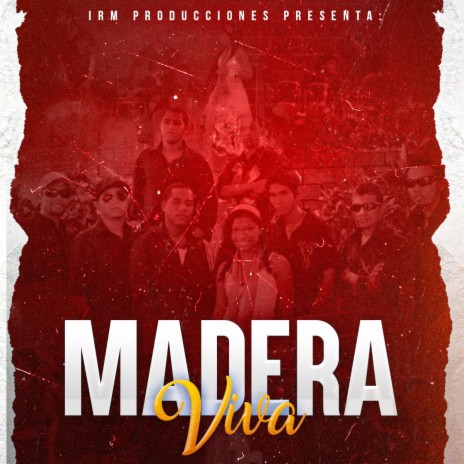 Madera Viva | Boomplay Music