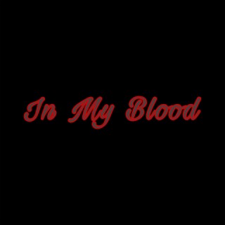In My Blood