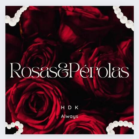 Rosas&Pérolas | Boomplay Music