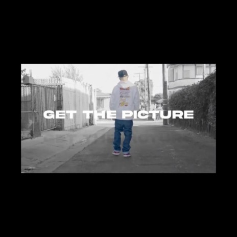 Get The Picture | Boomplay Music