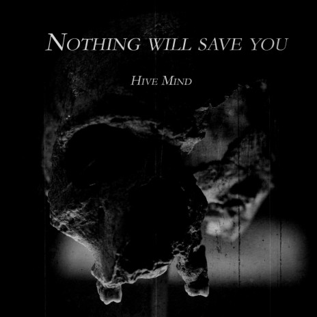 Nothing Will Save U | Boomplay Music