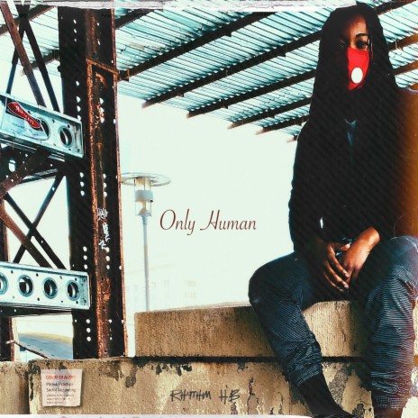 Only Human | Boomplay Music