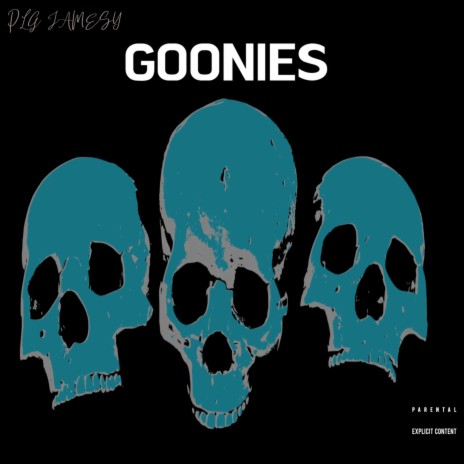GOONIES | Boomplay Music