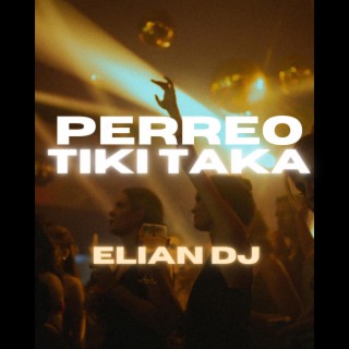 PERREO TIKI TAKA