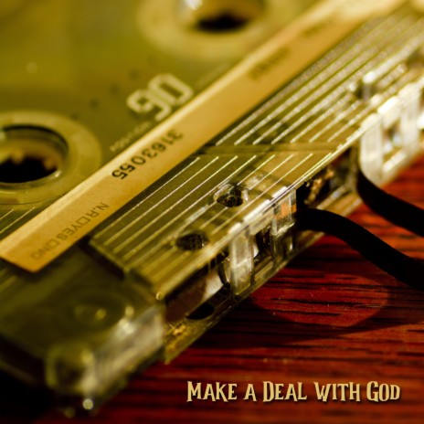 Make a Deal with God | Boomplay Music