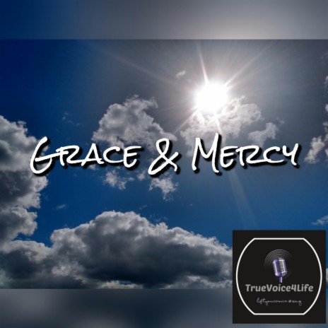 Grace & Mercy