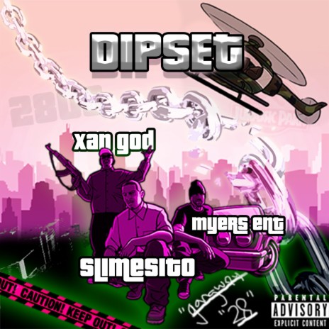 Dipset (feat. Slimesito & Myers Ent)