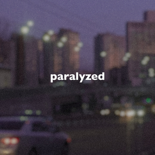 Paralyzed (Slowed + Reverb)